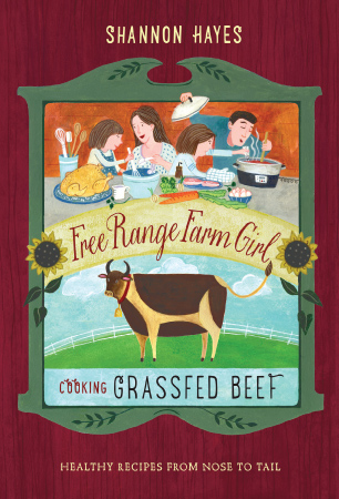 Free Range Farm Girl: Cooking Grassfed Beef Free Range Farm Girl: Cooking Grassfed Beef