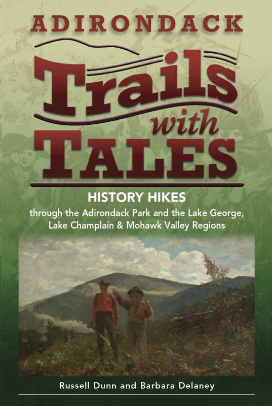 Adirondack Trails with Tales Adirondack Trails with Tales